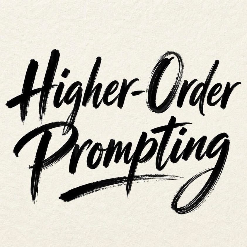 生成式 AI 的終點：Higher-Order Prompting